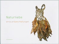 Naturliebe - erneuerbare Haltungen. Ausstellungsprojekt im Künstlerverein Walkmühle 4.8. bis 15.10.2017. 
  Wiesbaden 2017 (PDF 32.9 MB, Auszug 9 Seiten [1-9], deutsch)